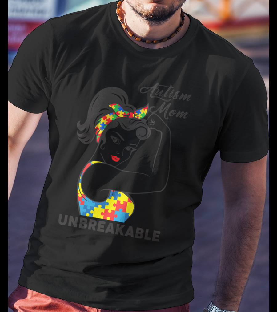 Autism Awareness Autism Mom Unbreakable Puzzle Piece Rosie The Riveter T-Shirt