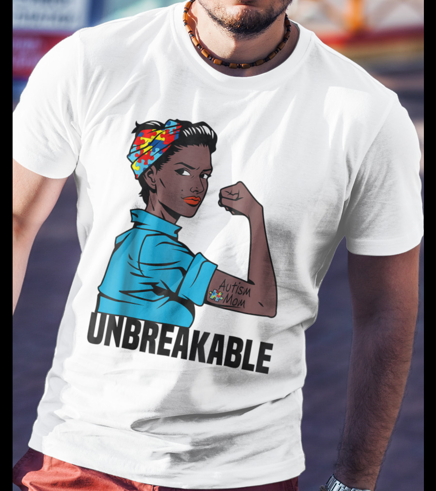 Unbreakable Autism Mom Awareness T-Shirt