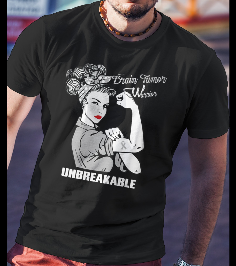 Brain Tumor Warrior Unbreakable Rosie The Riveter T-Shirt