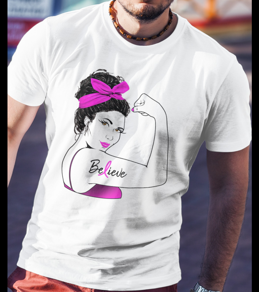 Breast Cancer Believe Unbreakable Rosie Pink Ribbon Power T-Shirt