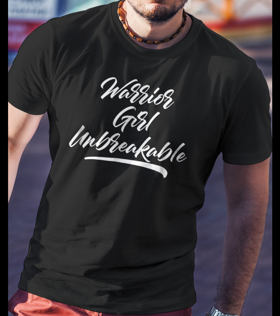 Warrior Girl Unbreakable T-Shirt