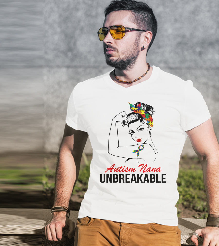Autism Nana Unbreakable With Puzzle Ribbon And Rosie The Riveter T-Shirt