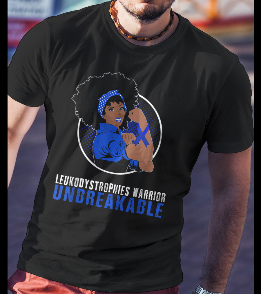 Leukodystrophies Warrior Unbreakable Black Girl Strength T-Shirt
