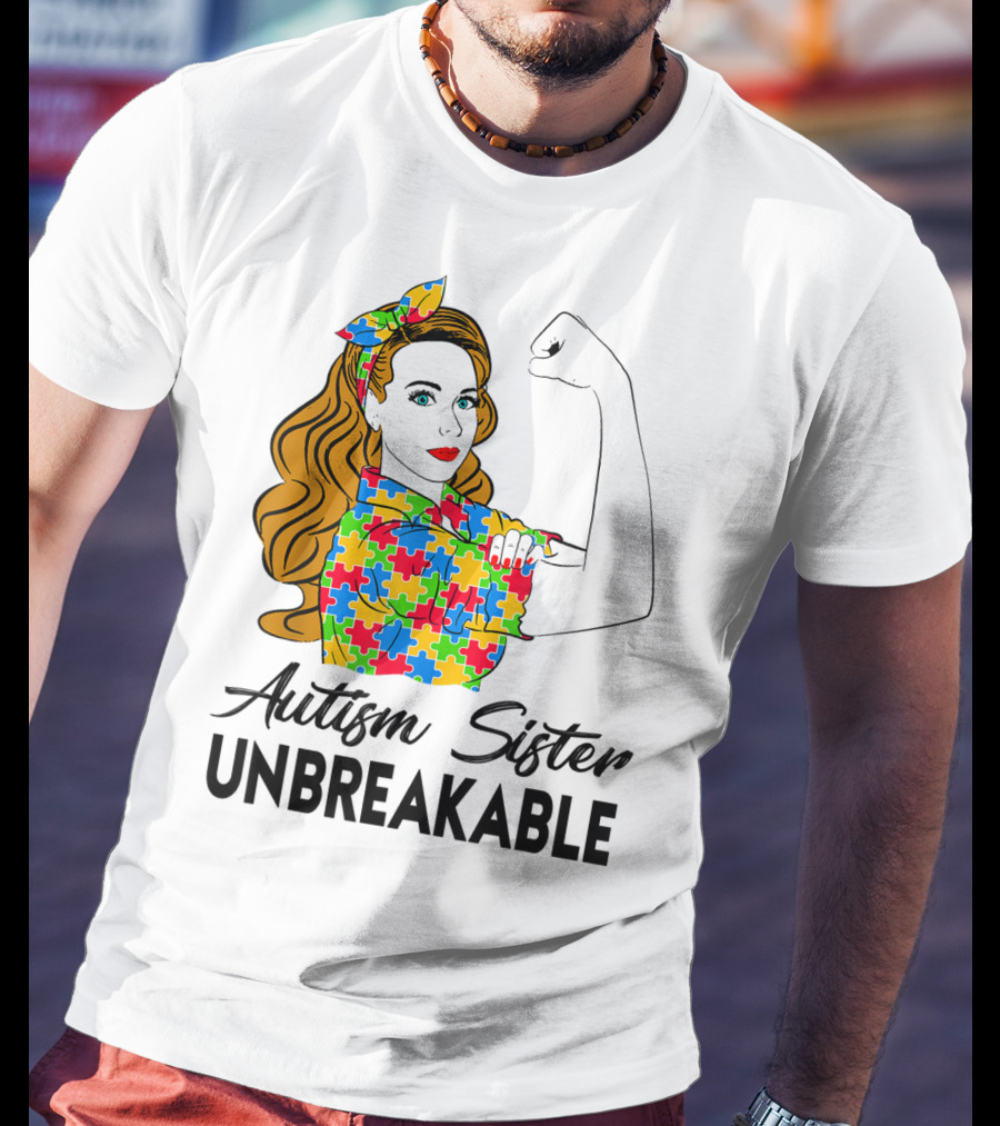 Autism Sister Unbreakable Autism Awareness Puzzle Pattern Rosie The Riveter T-Shirt