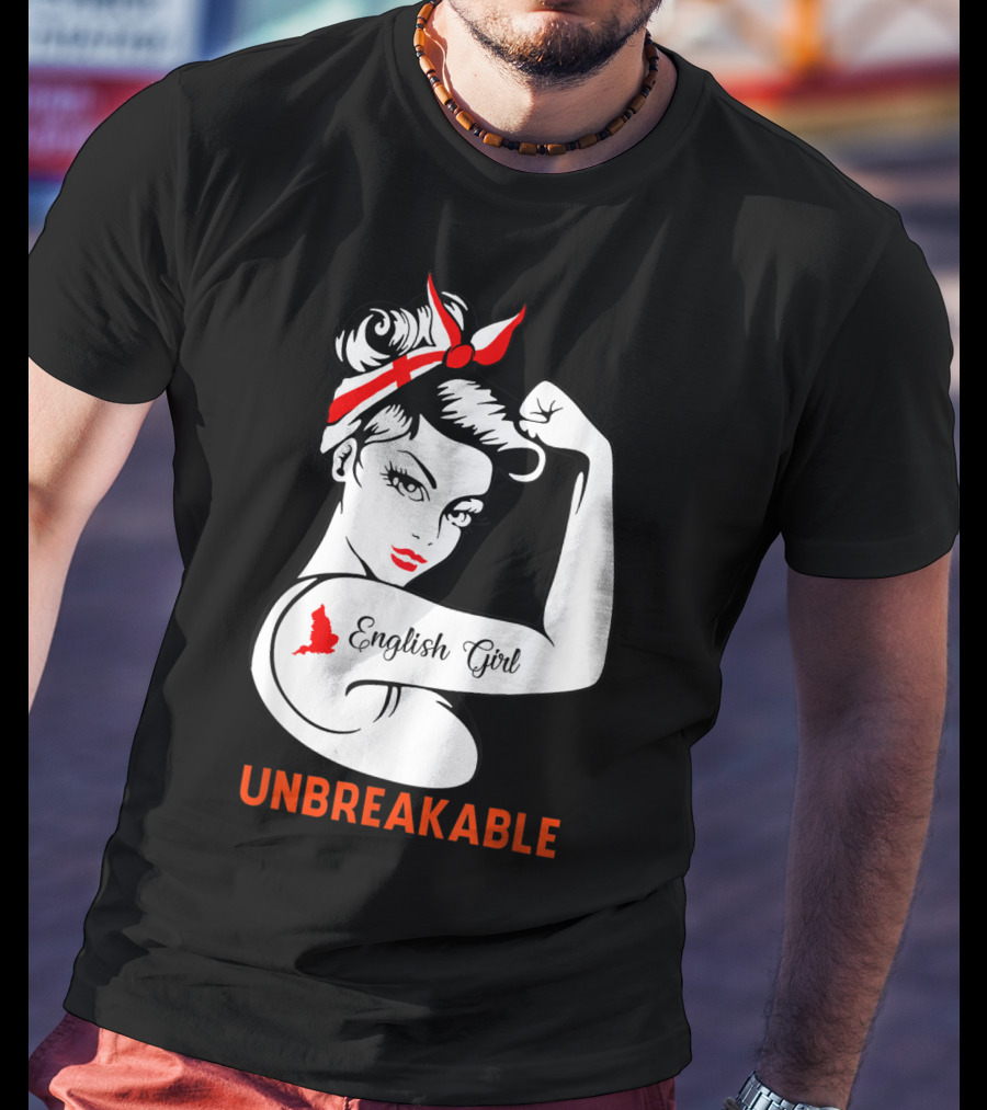 English Girl Unbreakable Rosie The Riveter T-Shirt