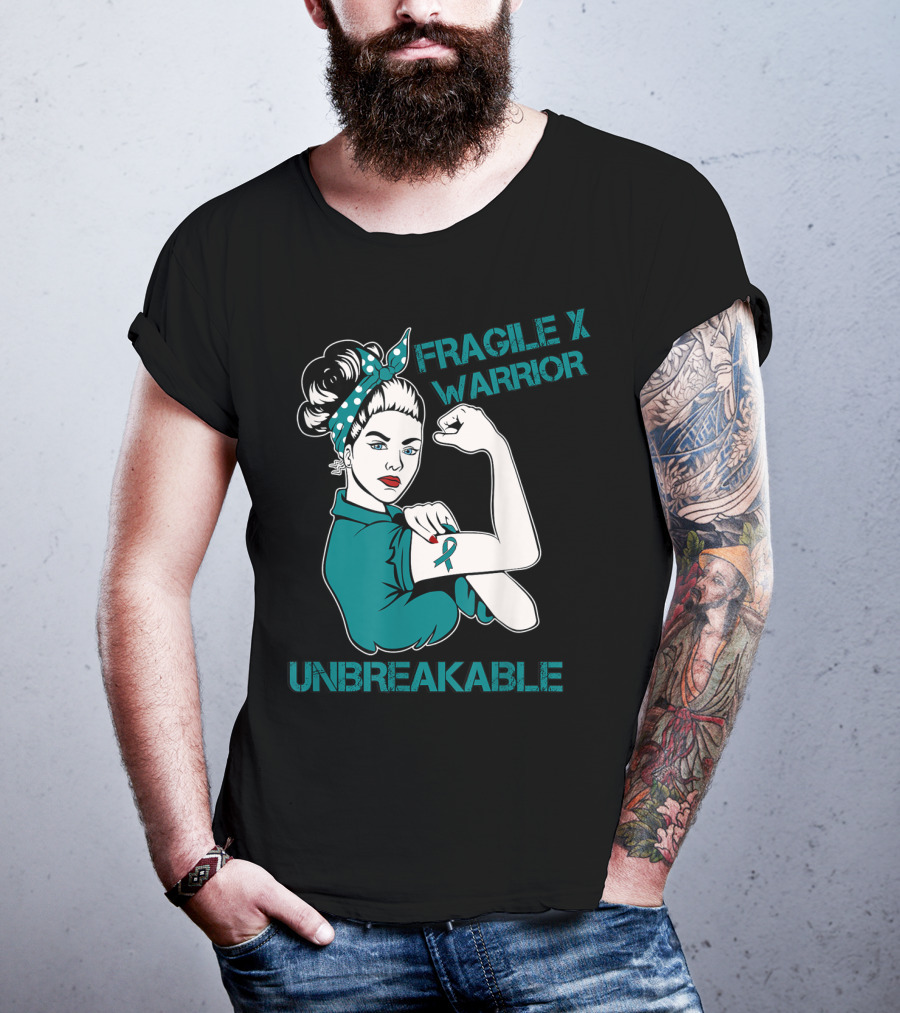 Fragile X Warrior Unbreakable Empowerment T-Shirt