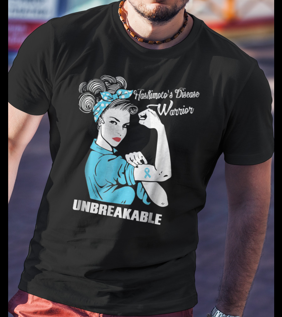 Hashimoto's Disease Warrior Unbreakable Rosie Riveter Style Blue Awareness T-Shirt