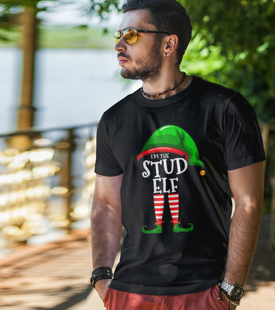 I'm The Stud Elf Matching Family Group Christmas T-Shirt
