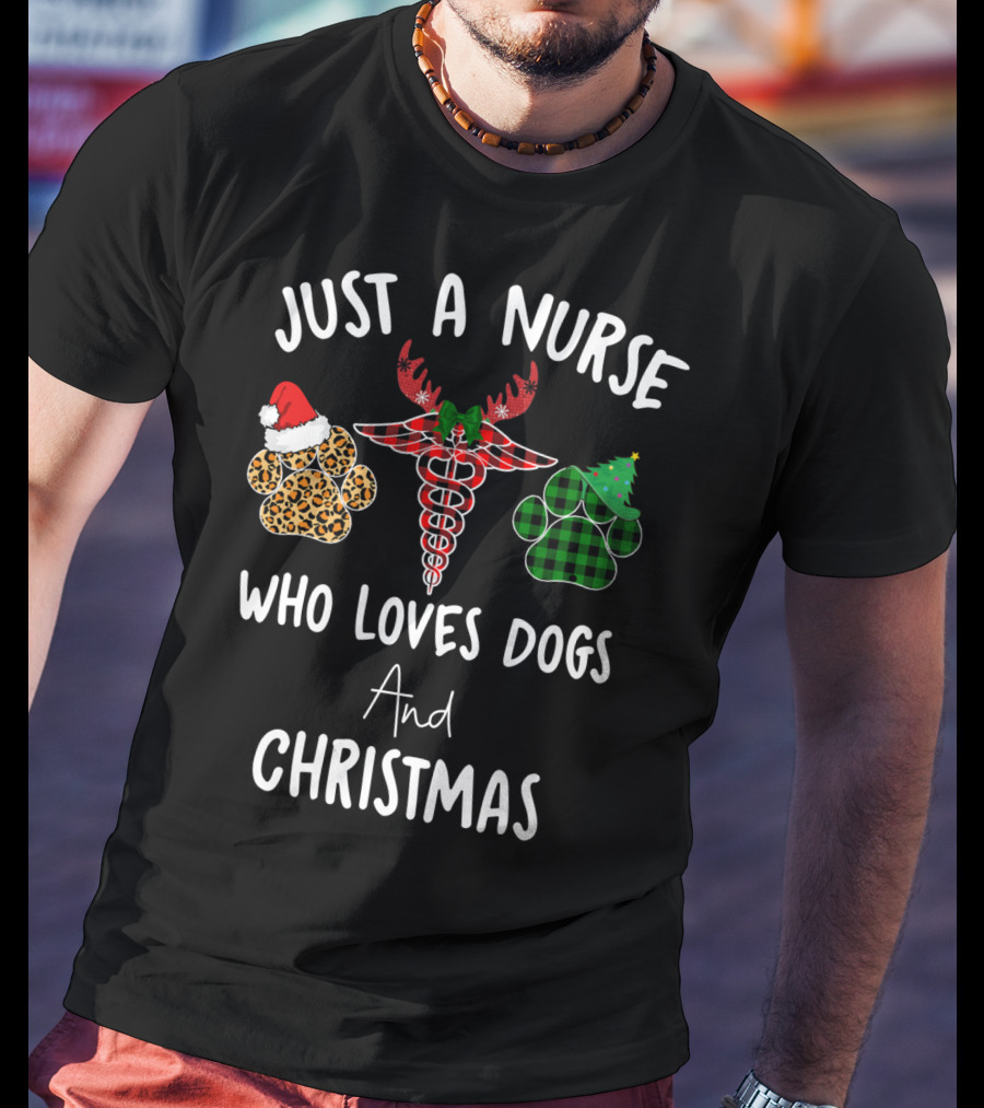 Just A Nurse Who Loves Dogs And Christmas T-Shirt