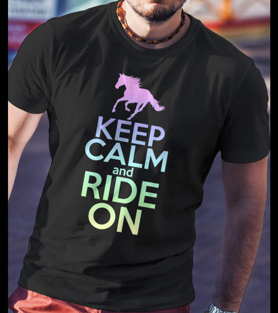 Keep Calm And Ride On Horse Silhouette Equestrian T-Shirt
