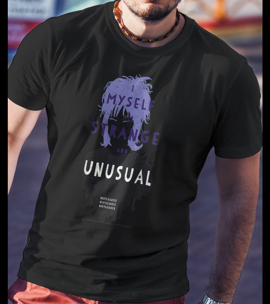 I Myself Strange And Unusual Beetlejuice Lydia T-Shirt