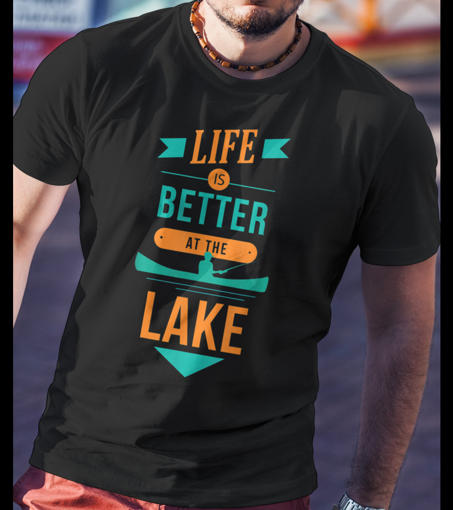 Life Is Better At The Lake Lake Fishing Canoe T-Shirt