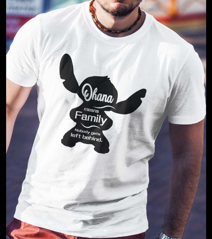 Ohana Means Family Nobody Gets Left Behind Stitch T-Shirt