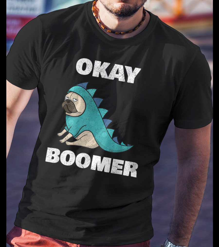 Okay Boomer Funny Dinosaur Pug T-Shirt