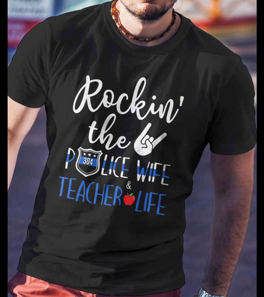 Rockin' The Police Wife 304 Badge Teacher Life Apple Hand Gesture T-Shirt