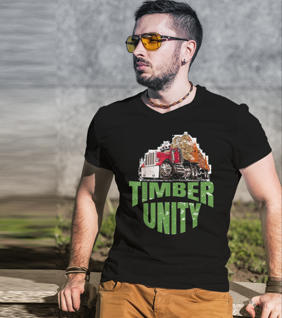 Timber Unity Logging Truck Protest Movement T-Shirt