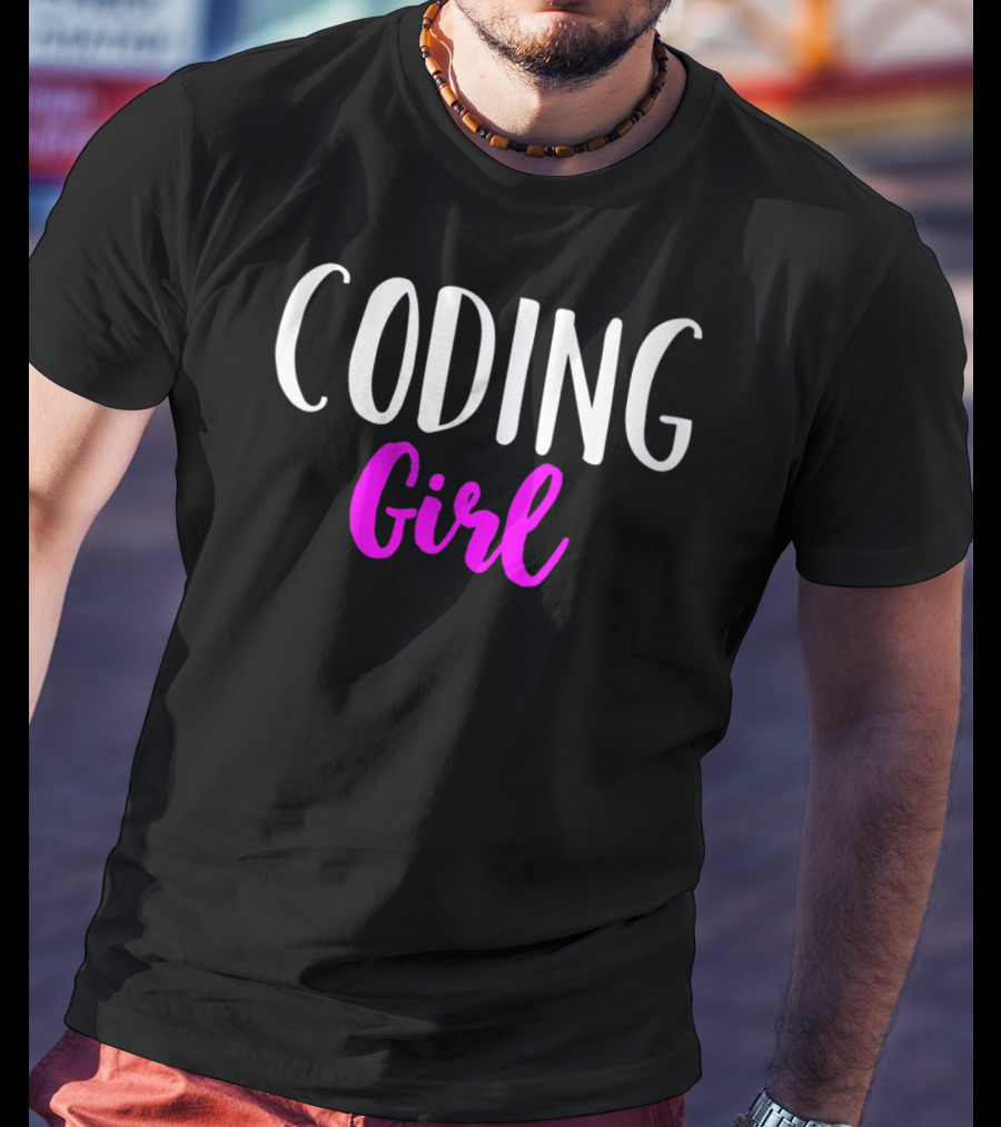 Coding Girl Women Funny Coder T-Shirt
