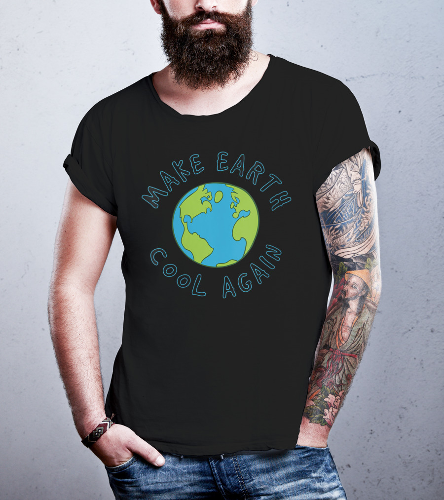 Make Earth Cool Again Climate Change Awareness T-Shirt