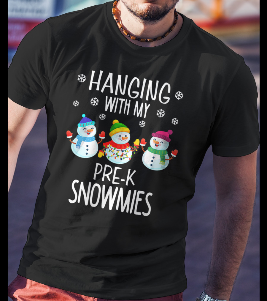 Hanging With My Pre-K Snowmies Teacher Christmas Holidays Educator T-Shirt