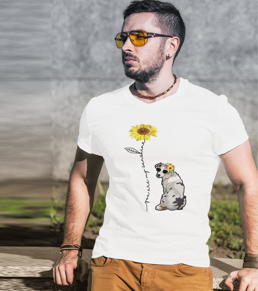 You Are My Sunshine Australian Shepherd Sunflower Sunglasses And Flower Crown T-Shirt