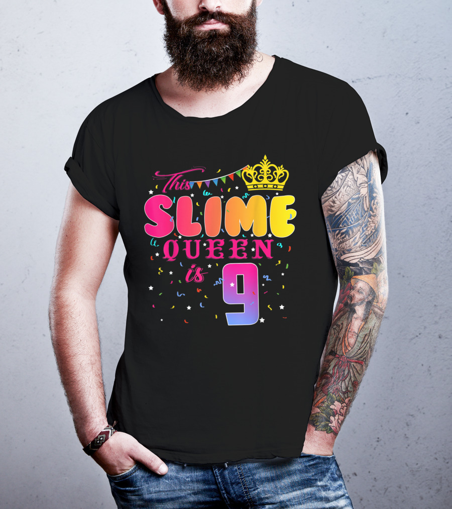 This Slime Queen Is 9 Birthday Party T-Shirt