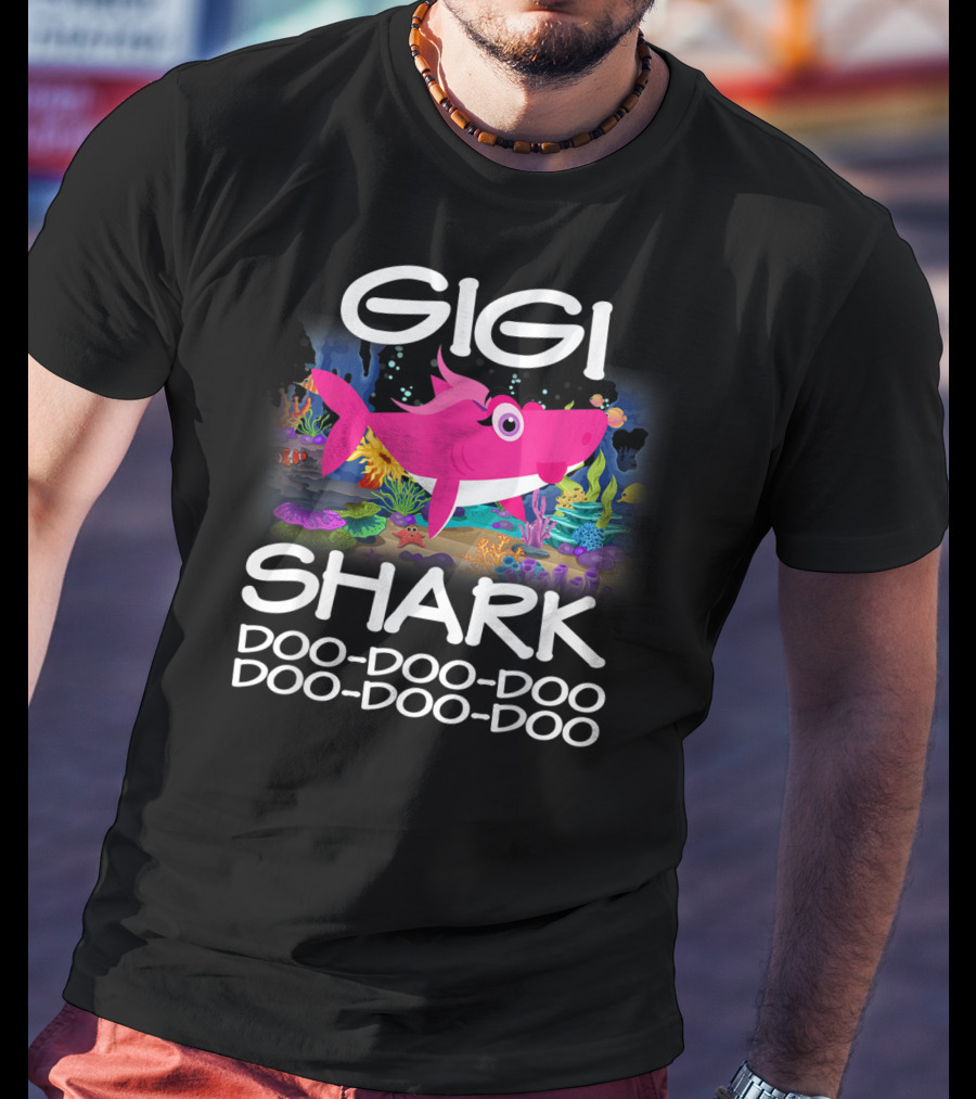 Gigi Shark Doo-Doo-Doo Matching Family Shark Mothers T-Shirt