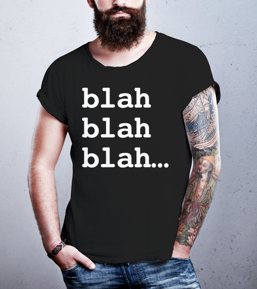Blah Blah Blah Repeated Text Phrase T-Shirt