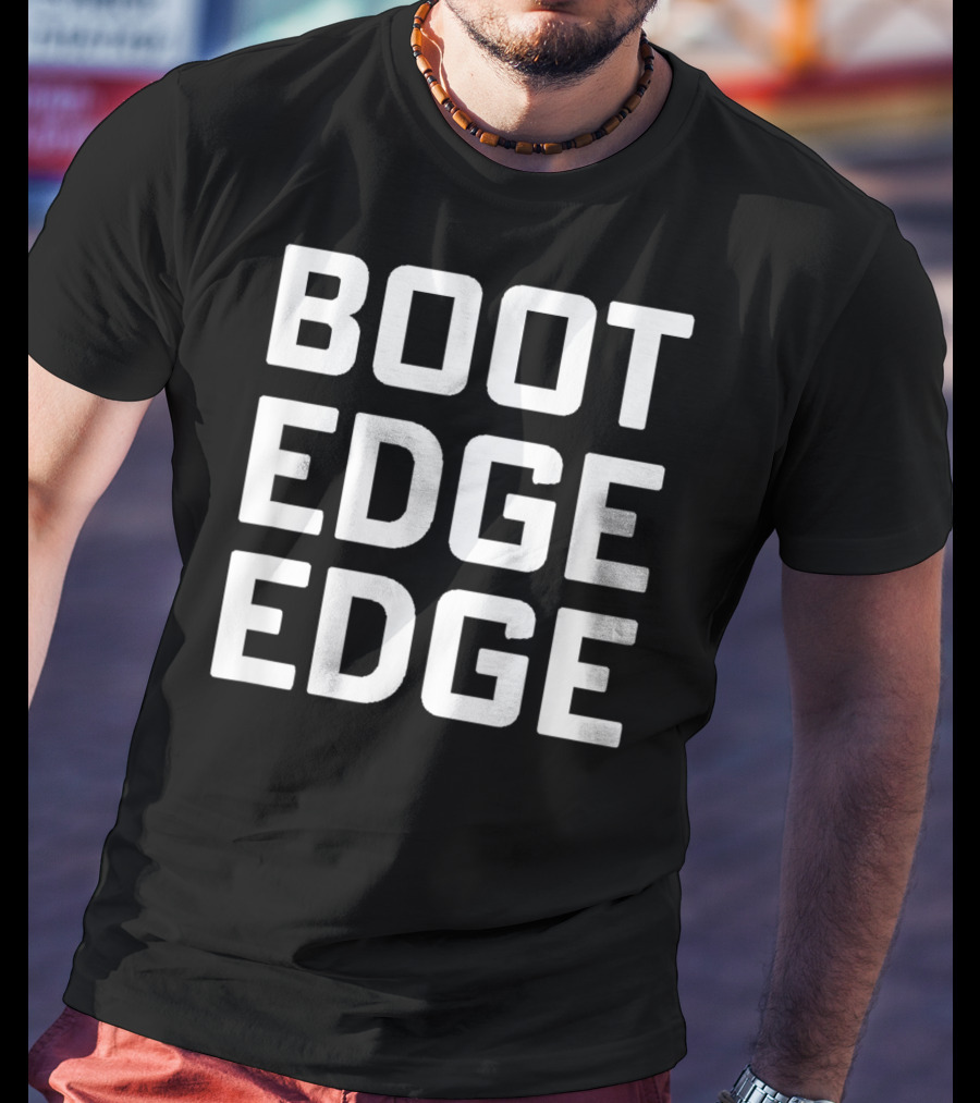 Boot Edge Edge Pete Buttigieg T-Shirt
