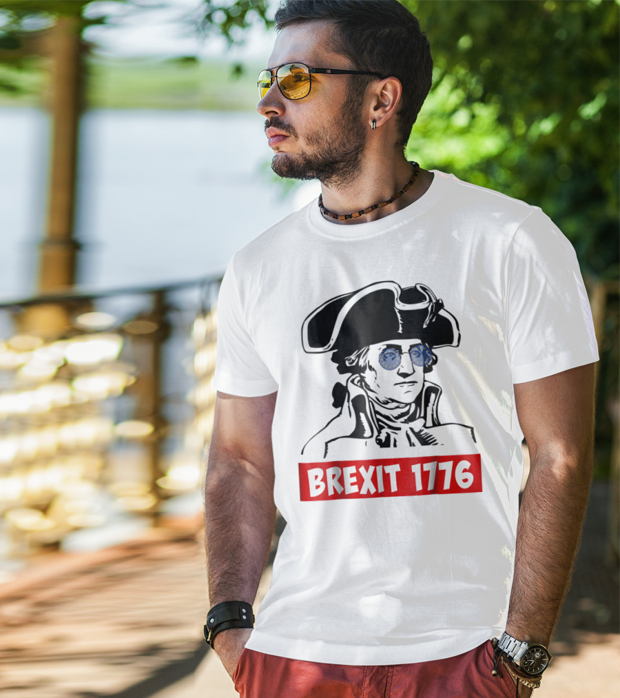 Brexit 1776 George Washington With EU Flag Sunglasses T-Shirt