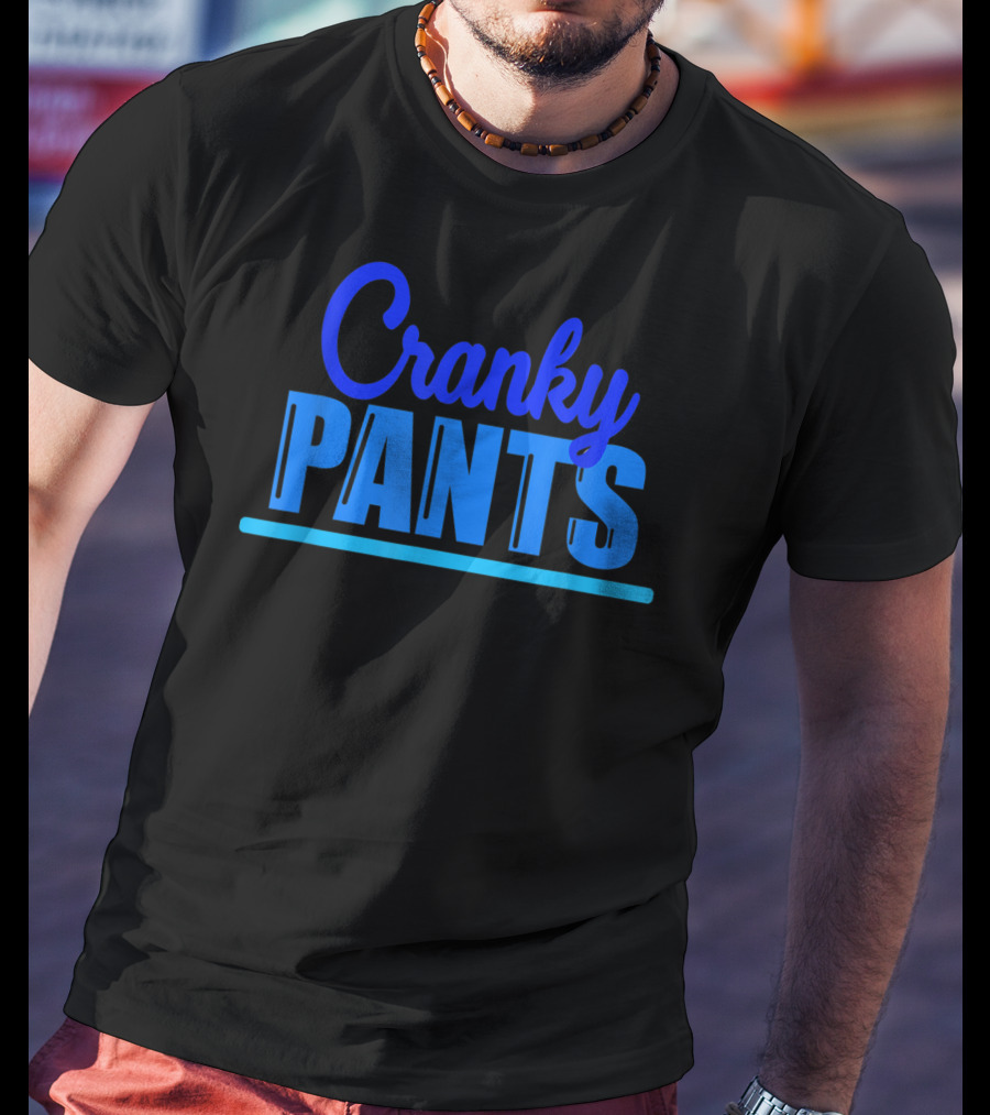 Cranky Pants Cranky Old Man Grandpa Bad Mood T-Shirt