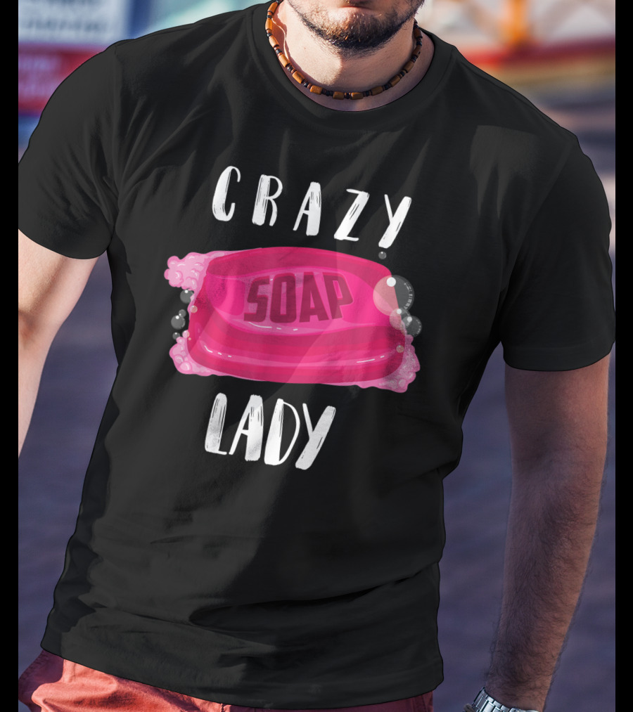 Crazy Soap Lady Bar Bubbles T-Shirt