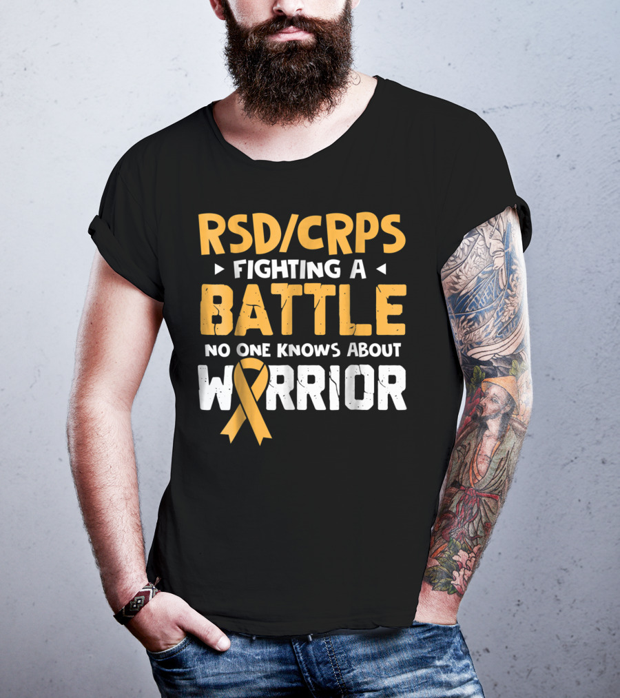 RSD CRPS Fighting A Battle No One Knows About Warrior T-Shirt
