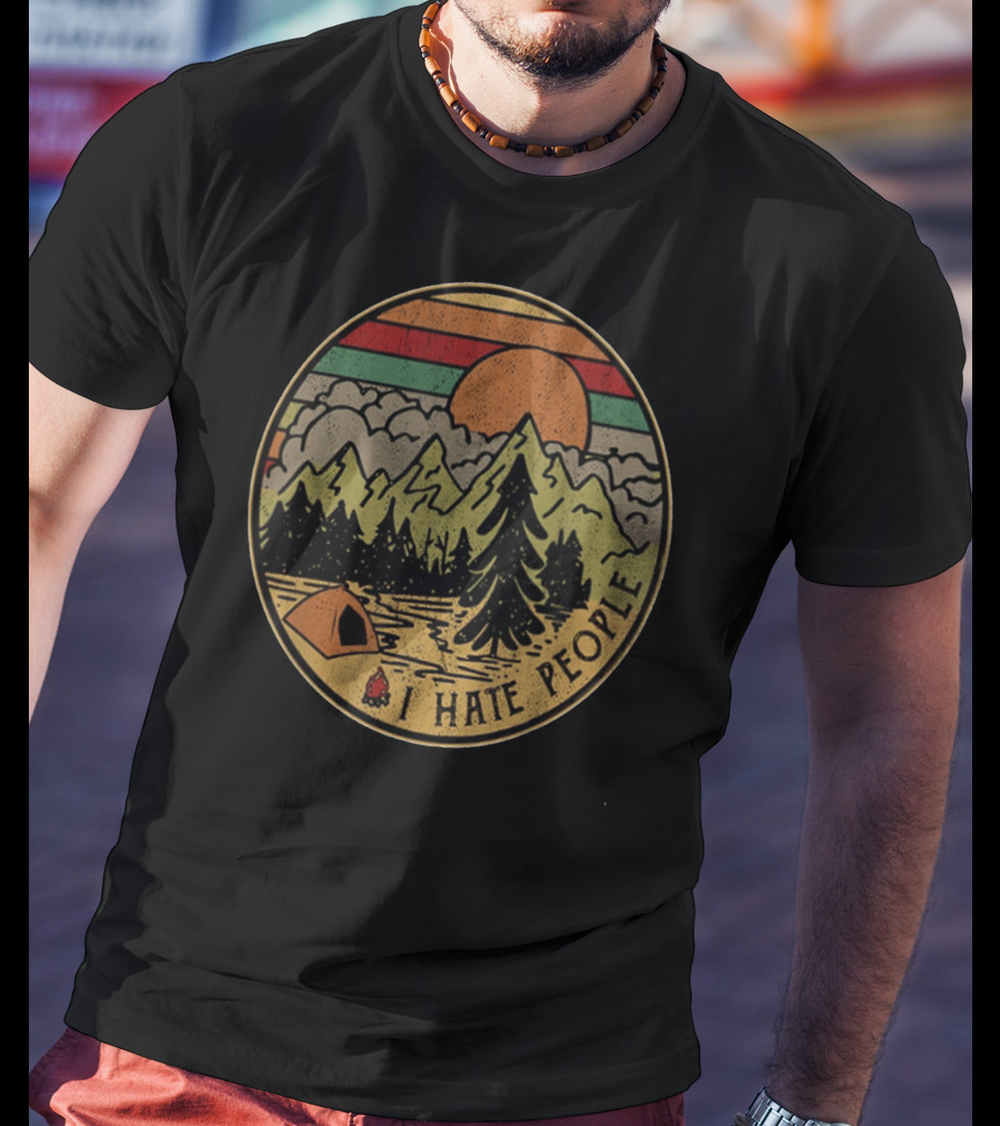 Retro Camping Outdoors I Hate People Nature Scene T-Shirt