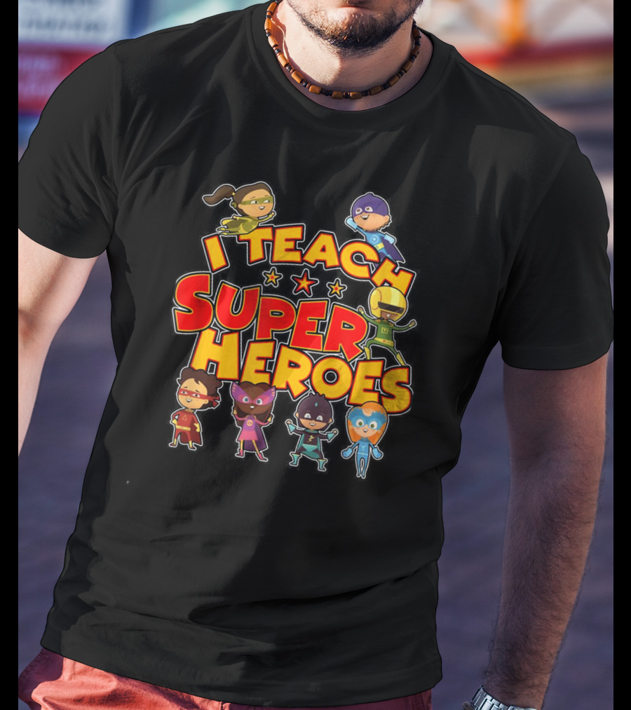 I Teach Superheroes Cute Funny Teacher Hero Kids T-Shirt