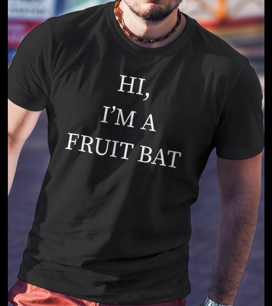 HI I'm A Fruit Bat Halloween Funny Last Minute T-Shirt