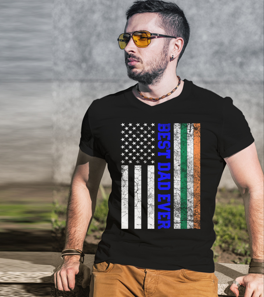 Best Dad Ever Irish American Flag Father's Day T-Shirt