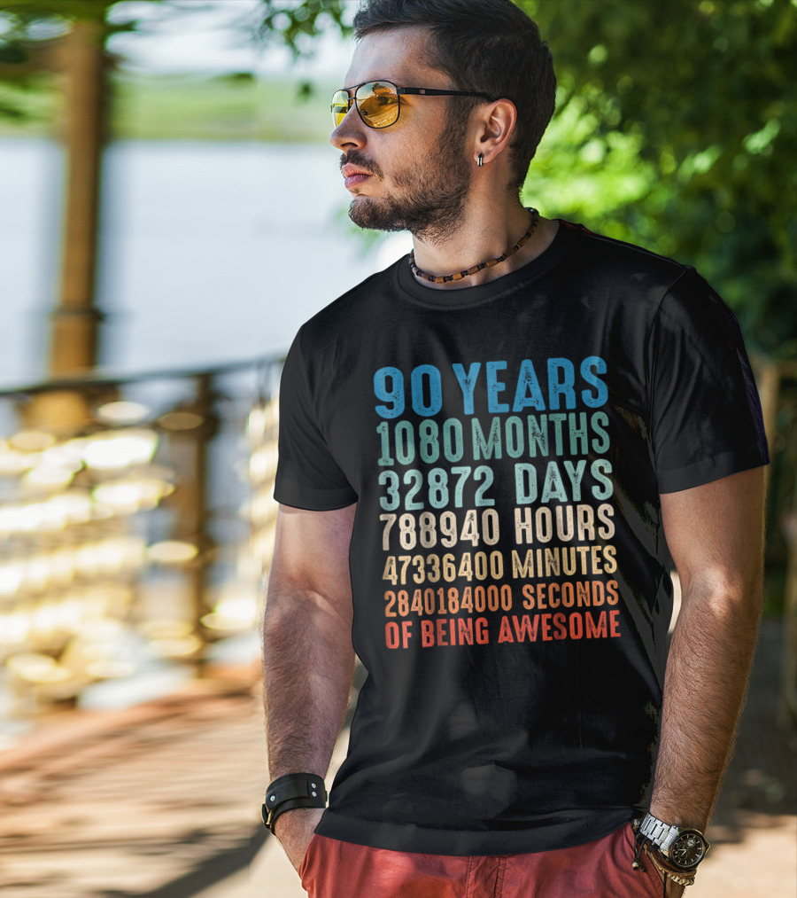 90 Years 1080 Months 32872 Days 788940 Hours 47336400 Minutes 2840184000 Seconds Of Being Awesome T-Shirt