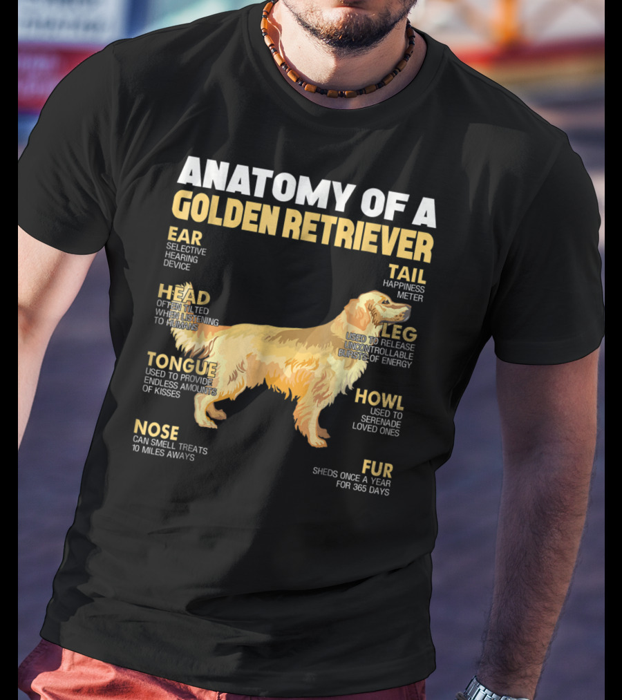 Anatomy Of A Golden Retriever Head Tongue Nose Leg Tail Fur Ear Howl T-Shirt