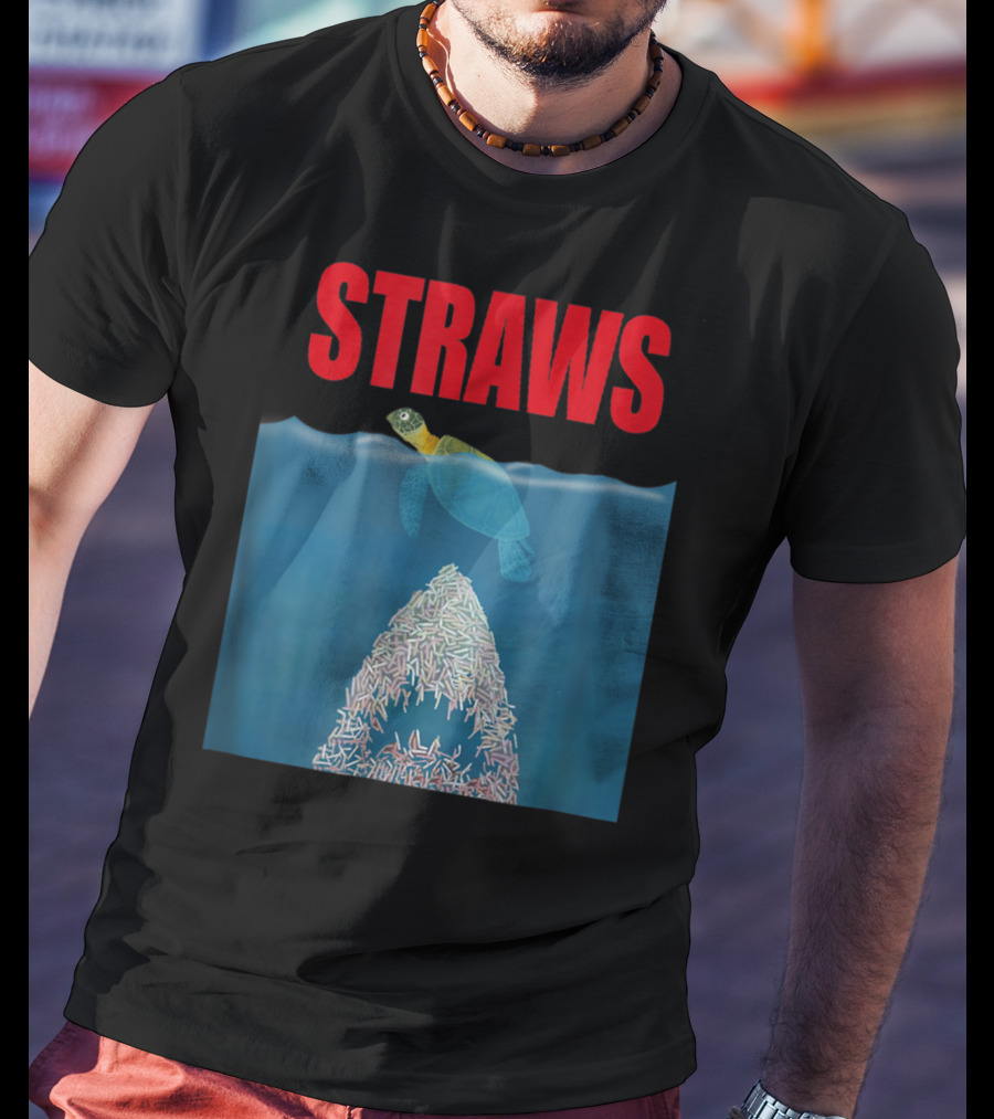 Straws Sea Turtle Save Earth Ban Plastics T-Shirt