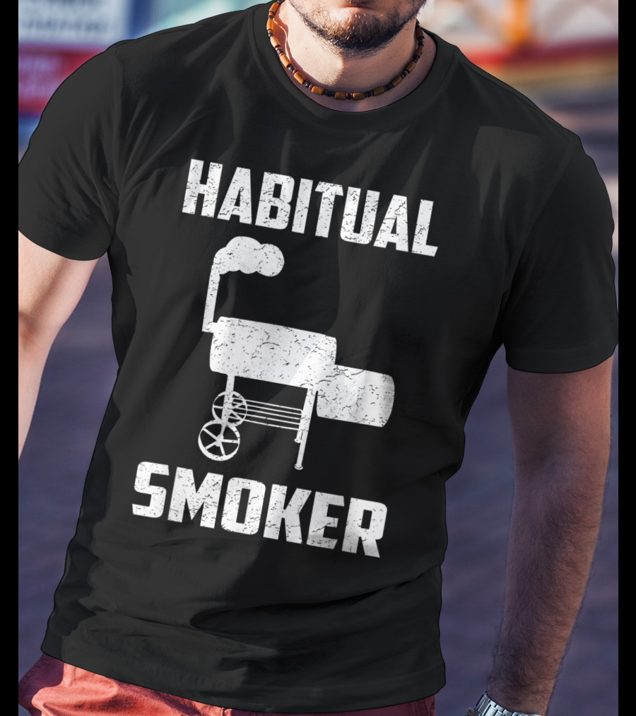 Habitual Smoker BBQ Funny Smoked Meat Barbeque T-Shirt