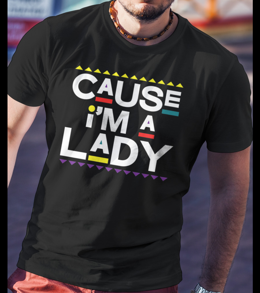 Cause I'm A Lady Damn Gina 90s TV Show T-Shirt