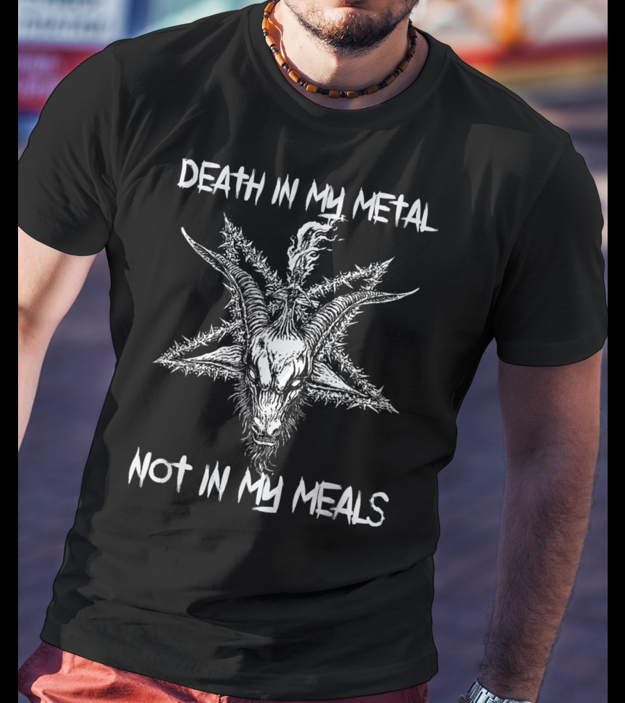 Death In My Metal Not In My Meals Vegan Metal Music Goat Pentagram T-Shirt