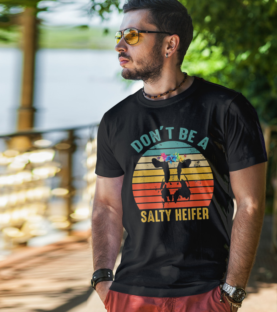 Don't Be A Salty Heifer Retro Cow With Floral Headband T-Shirt