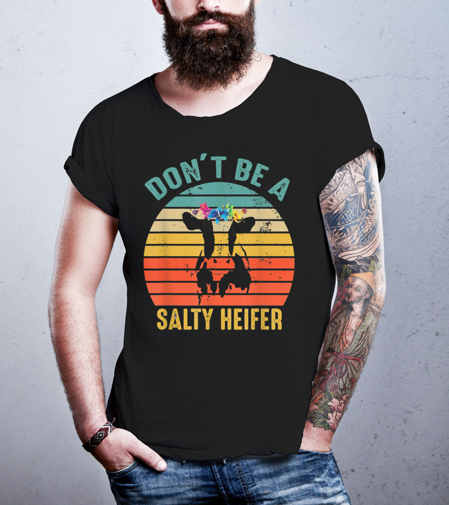 Don't Be A Salty Heifer Retro Cow With Floral Headband T-Shirt