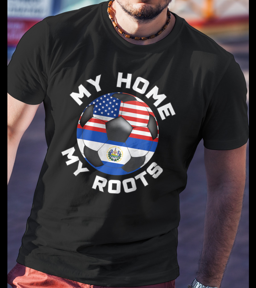 My Home My Roots El Salvador USA Soccer Flag Fan T-Shirt