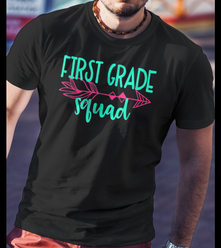 First Grade Squad Arrow Teacher Appreciation T-Shirt