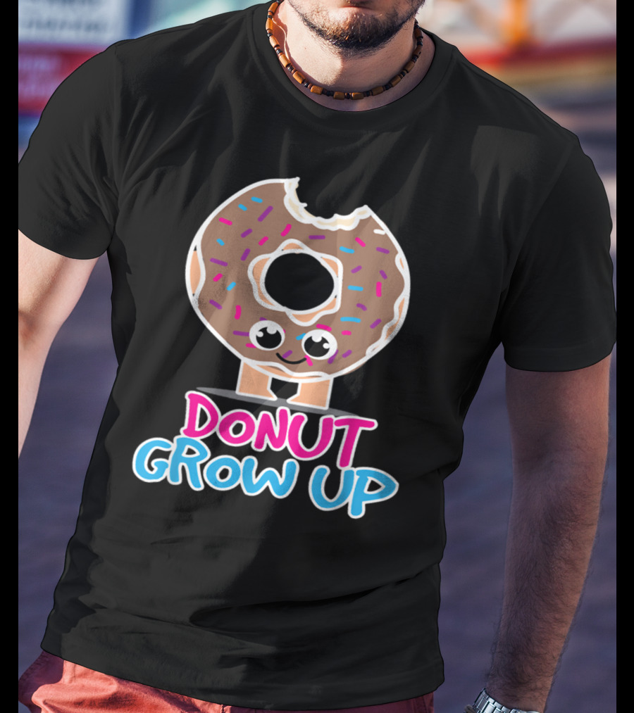 Funny Donut Lover Donut Grow Up Cute Sprinkled Doughnut Character T-Shirt