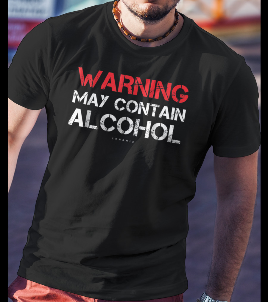 Warning May Contain Alcohol Lumonix T-Shirt