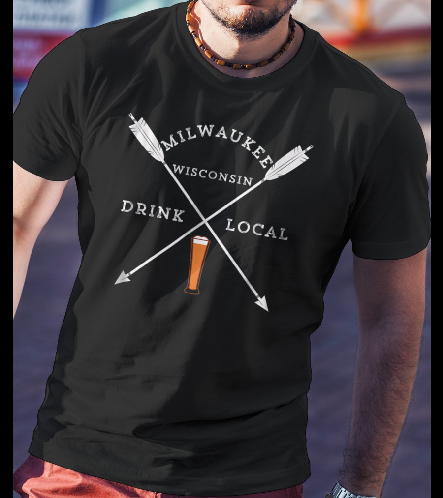 Milwaukee Wisconsin Drink Craft Beer Drink Local Arrows And Pint Glass T-Shirt