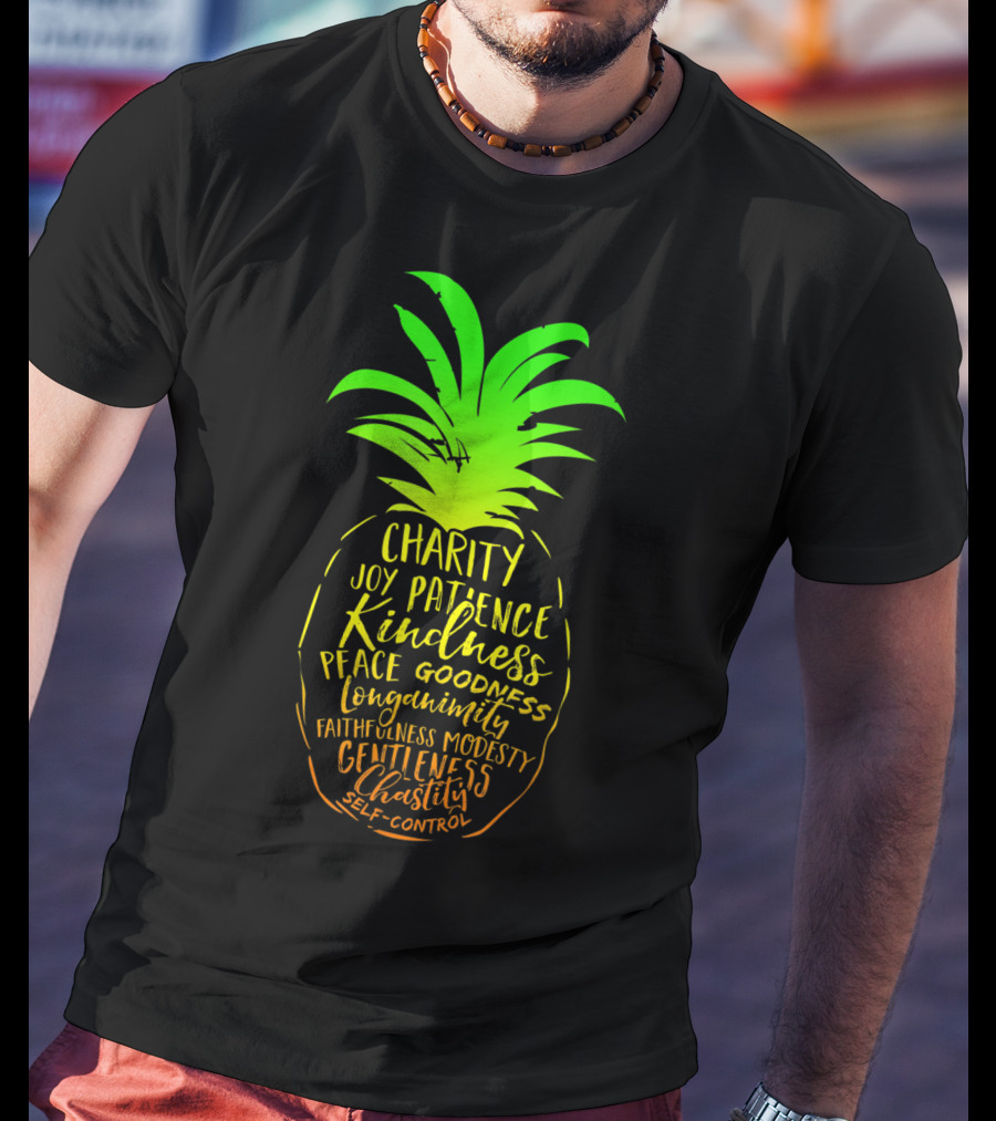 Holy Spirit Catholic Pineapple Charity Joy Patience Kindness Peace Goodness Longanimity Faithfulness Modesty Gentleness Chastity Self-Control T-Shirt